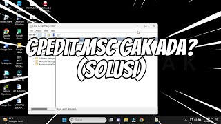 gpeditmsc tidak bisa dibuka atau Tidak ada di windows 11 SOLUSI [upl. by Willow]