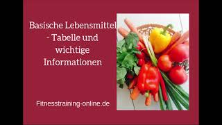 Basische Lebensmittel  Tabelle und wichtige Informationen [upl. by Auqinot902]