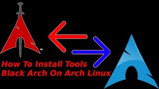 How To Install Tools Black Arch Linux ON Arch Linux 2020 [upl. by Nedla480]