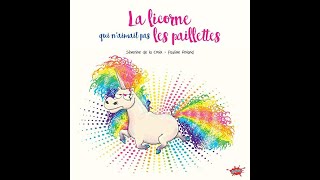 La Licorne qui naimait pas les Paillettes  Lecture histoire [upl. by Rednasela]