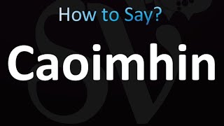 How to Pronounce Caoimhin Correctly [upl. by Nolly207]