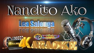 Nandito Ako  Lea Salonga  ULTRA HD KARAOKE 🎤🎶 [upl. by Amari]