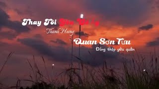 Nhạc Tiktok  Thay tôi yêu cô ấy x Quan sơn tửu  Thanh Hưng  Đẳng thập yêu quân [upl. by Harte777]