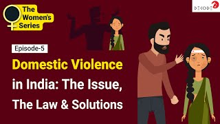 Domestic Violence in India The Issue The Law amp Solutions [upl. by Hallie]