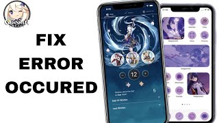 How To Fix And Solve Error Occured On Genshin Impact App  Final Solution [upl. by Lauber]