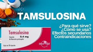 👨‍⚕️Tamsulosina  Para qué sirve Mecanismo de acción ¡Efectos adversos y MÁS [upl. by Nave]