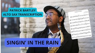 Singin In The Rain  Patrick Bartley Alto Sax Solo TRANSCRIPTION [upl. by Mylan]