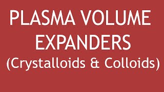 Pharmacology of Plasma Volume Expanders Crystalloids amp Colloids  Dr Shikha Parmar [upl. by Hannaoj]