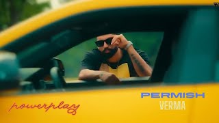 Powerplay Official Video  Parmish Verma x Agsy [upl. by Chiaki14]