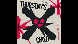 Thursdays Child Has Far To Go Instrumental  Hidden Vocals  TXT [upl. by Chrotoem]