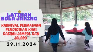 LATIHAN BOLA JARING KARNIVAL PERMAINAN PENDIDIKAN KHAS DAERAH JEMPOL DAN JELEBU 29112024 [upl. by Jerrol904]