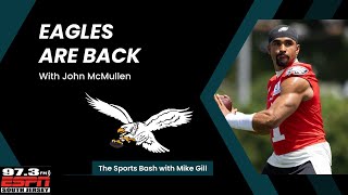 John McMullen is back to let us know who stepped up at Eagles training camp [upl. by Imik]