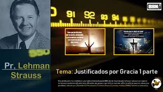 Lehman Strauss  Justificados por la Fe 1 parte [upl. by Gadmann]