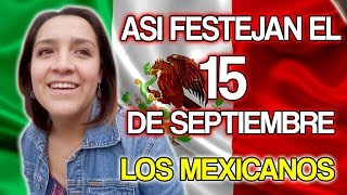 Así celebran el 15 DE SEPTIEMBRE LOS MEXICANOS [upl. by Aimehs]