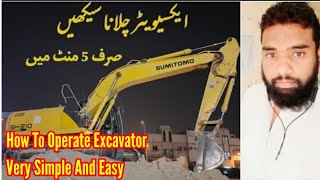 Excavator training  How to operate Excavator Full Detail Urdu  Hindi  Excavator Working [upl. by Hertha386]