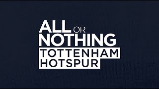 OFFICIAL TRAILER  ALL OR NOTHING TOTTENHAM HOTSPUR [upl. by Selestina]