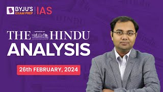 The Hindu Newspaper Analysis  26th February 2024  Current Affairs Today  UPSC Editorial Analysis [upl. by Yrro]