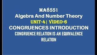 MA8551 ALGEBRA AND NUMBER THEORY UNIT4 VIDEO6 CONGRUENCES INTRODUCTION [upl. by Amoritta]