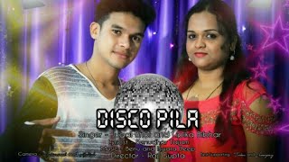 Disco Pila Jugal Bhoi Lipika Bibhar New Sambalpuri Video [upl. by Ainoloppa908]