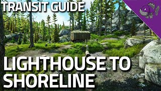 Lighthouse Transit To Shoreline  Transit Guide  Escape From Tarkov [upl. by Acirrehs44]