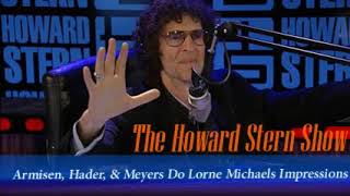 Armisen Hader amp Meyers Do Lorne Michaels Impressions The Howard Stern Show [upl. by Anahsahs727]