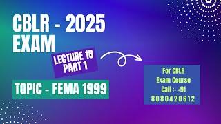 CBLR 2025 Exam I Regular Online Batch I Lecture 18 I Part 1 I FEMA 1999 Topic I Prof Rajesh Tayal [upl. by Corvese]