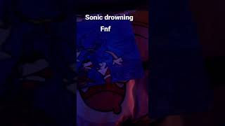 Sonic drowning fnf [upl. by Tilney]