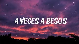 Greeicy  A Veces A Besos Letra [upl. by Mattox]