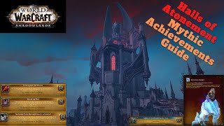 World of Warcraft  Shadowlands Halls of Atonement Mythic Achievement Guide [upl. by Archibold593]