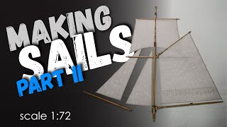 How to make sails Ship modeling Part 2 [upl. by Atirys]