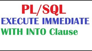 PLSQL Tutorial  EXECUTE IMMEDIATE with INTO Clause [upl. by Batty]