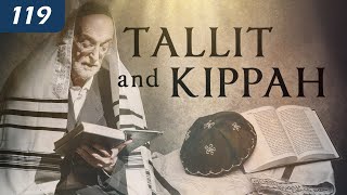 Tallit and Kippah  Does Scripture command us to wear them  What is their purpose [upl. by Perry]