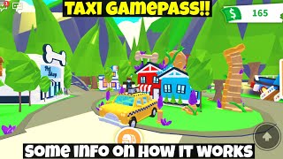 Taxi gamepass and some info on it  Roblox Adopt Me [upl. by Wohlen]