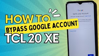 TCL 20 XE FRP Bypass Without PC Android 11 Bypass Google Account [upl. by Rhona]