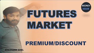 Why Futures Trade at PremiumDiscountContango amp Backwardation DerivativesMoneyHourShashank [upl. by Yulma]