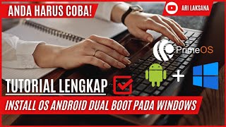 INSTALL DUAL BOOT ANDROID DAN WINDOWS PADA LAPTOP ATAU PC  PrimeOS [upl. by Abbottson]