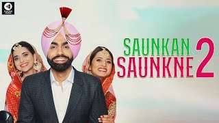 Saunkan Saunkne 2  Ammy Virk Sargun Mehta Nimrat Khaira  Official Trailer Release Date [upl. by Atcliffe471]