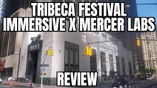 Tribeca Festival Immersive Program x Mercer Labs Review [upl. by Leban]