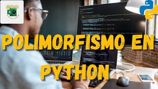 Polimorfismo en Python  ¿Que es Polimorfismo  Curso Python 2022 [upl. by Naihtniroc]