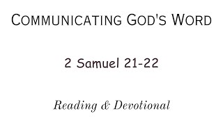 quotReading amp Devotional of 2 Samuel 2122quot [upl. by Shanna721]