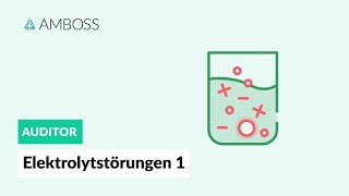 Elektrolytstörungen Teil 1  Zusammenhang von Elektrolyt und Wasserhaushalt  AMBOSS Auditor [upl. by Wilonah446]