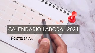 Calendario laboral 2024 Hostelería en Madrid [upl. by Tipton459]