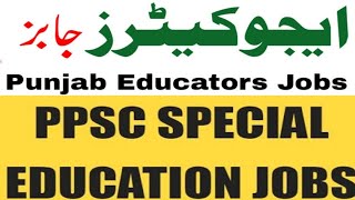 PPSC Educator Jobs  Special Education Teacher Jobs 2024  Last Date 25112024 [upl. by Nna]