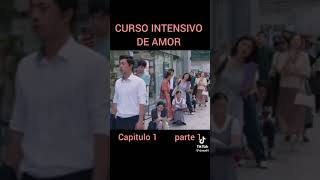 curso intensivo de amor capitulo 1 parte 1 [upl. by Narak92]