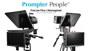 ProLine Plus  Reimagined  Prompter People  Teleprompter [upl. by Moses611]