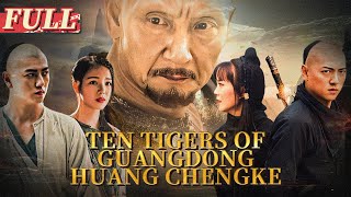 【ENG SUB】Ten Tigers of Guangdong Huang Chengke Action Movie Series  China Movie Channel ENGLISH [upl. by Atram994]