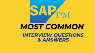 SAP PM Interview Questions and Answers for 2024 [upl. by Releyks]