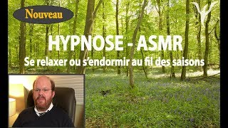 Hypnose ASMR  relaxation sommeil quotAu fil des saisonsquot [upl. by Dorena987]