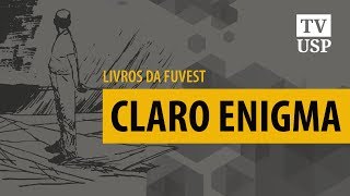 Livros da Fuvest Claro Enigma  Carlos Drummond de Andrade [upl. by Anitan]