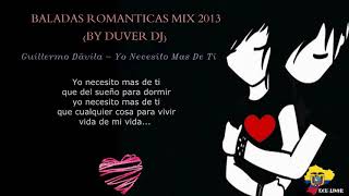 BALADAS ROMÁNTICAS MIX 2013 LO MEJOR DE LO MEJOR COLECCIÓN BY DUVER DJ [upl. by Leinoto946]